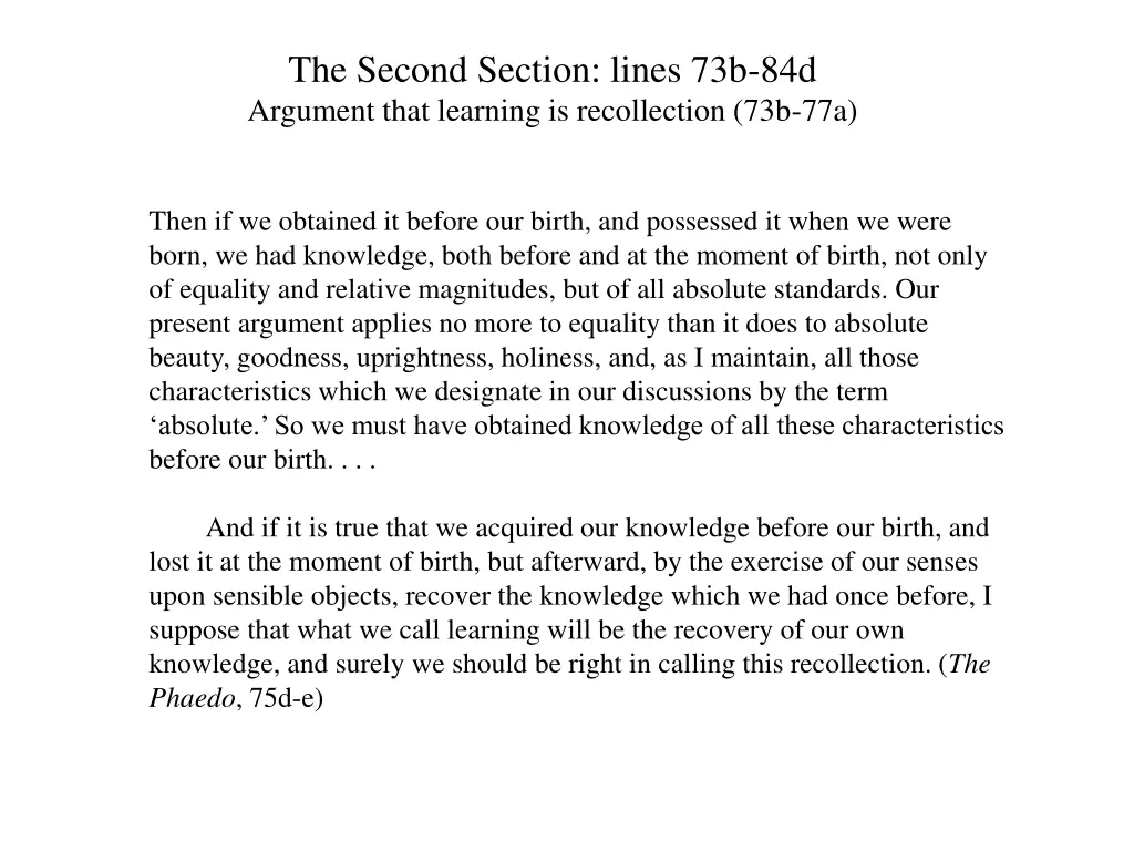 the second section lines 73b 84d argument that