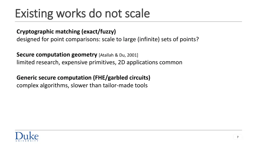 existing works do not scale existing works