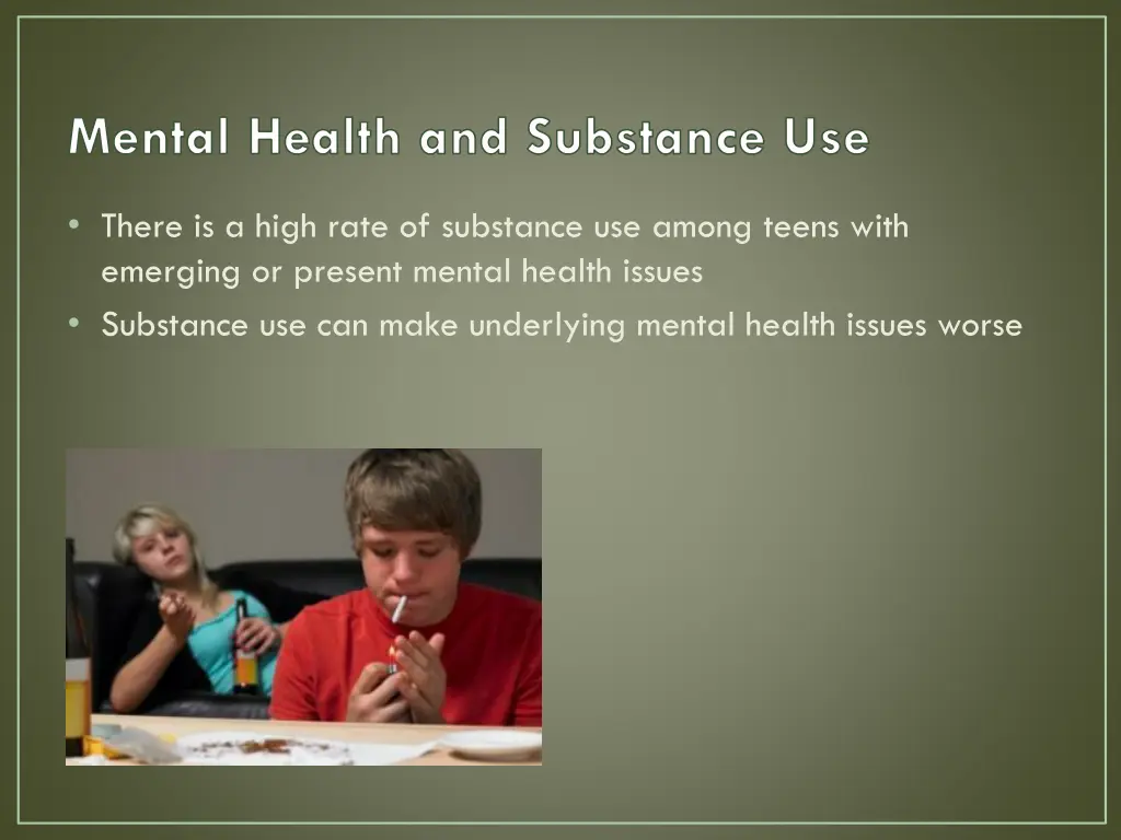 mental health and substance use