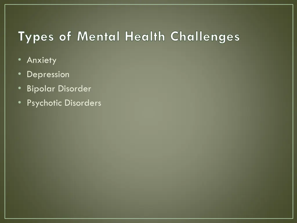 types of mental health challenges