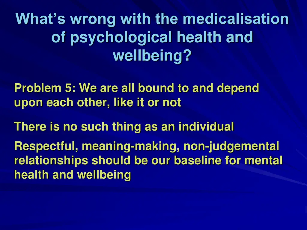 what s wrong with the medicalisation 5