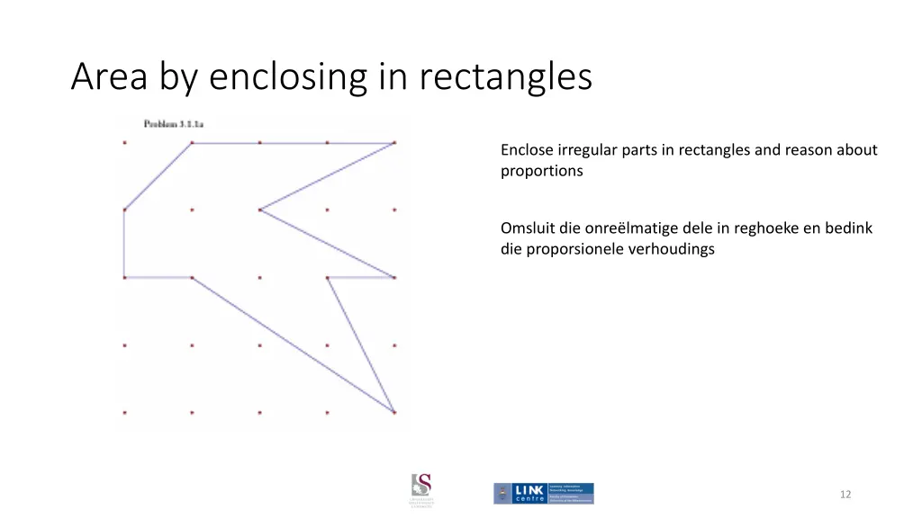 area by enclosing in rectangles