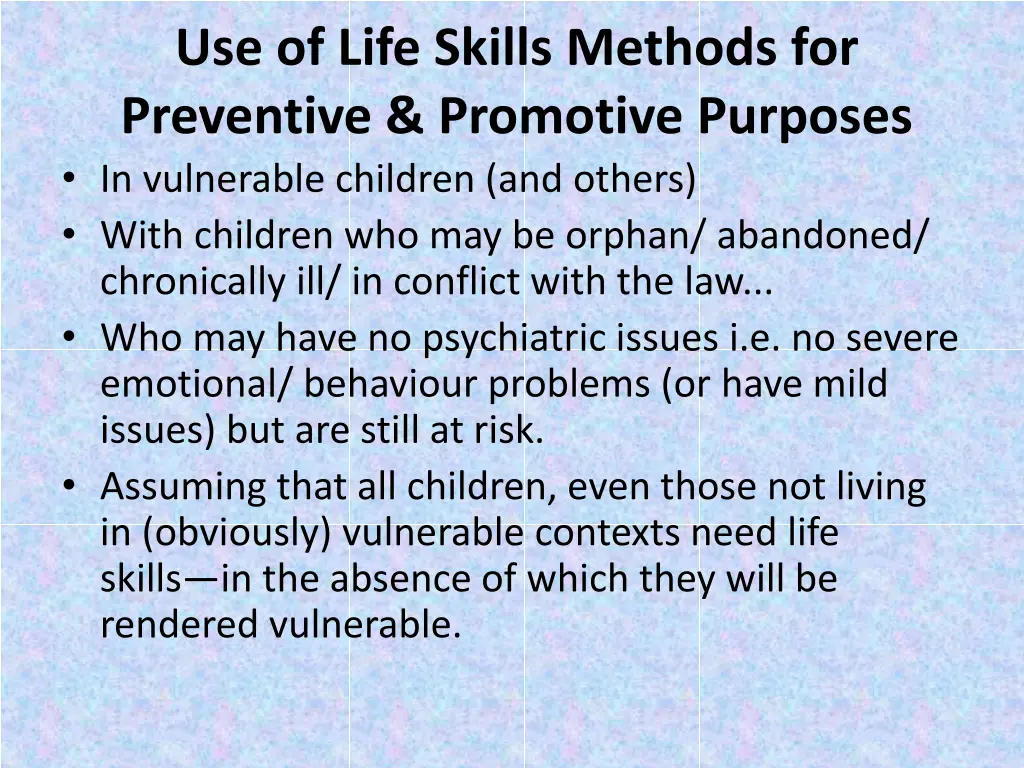 use of life skills methods for preventive