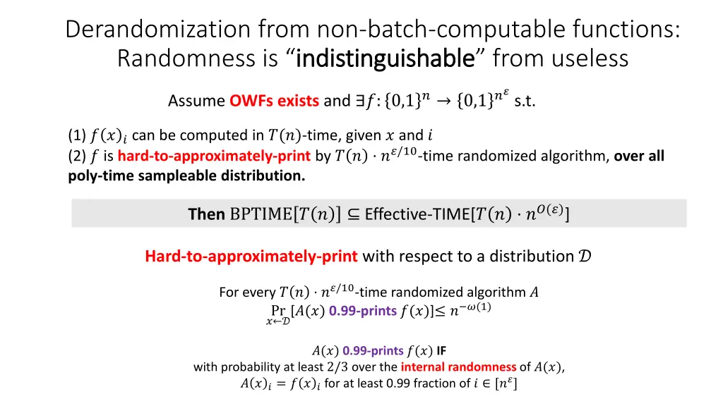 derandomization from non batch computable