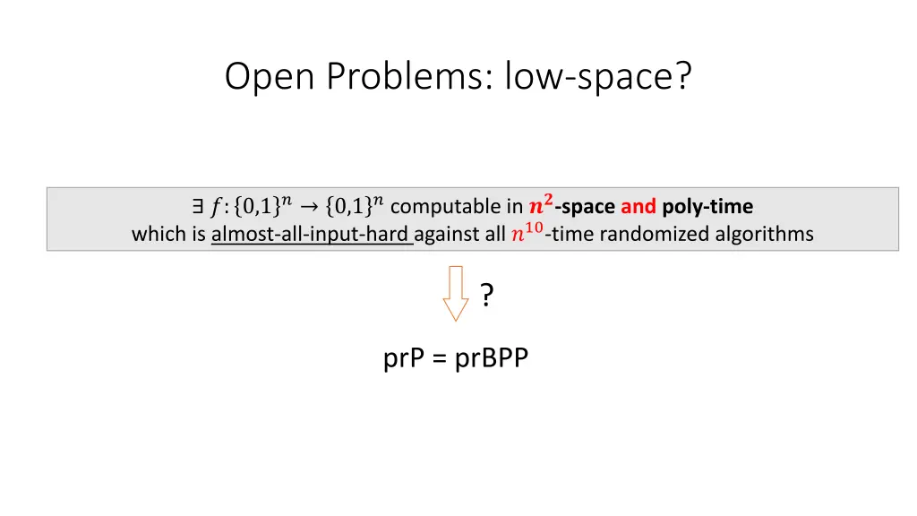 open problems low space