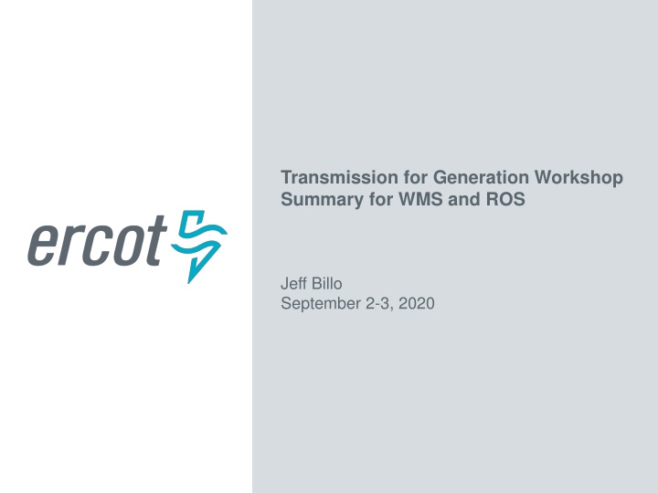 transmission for generation workshop summary