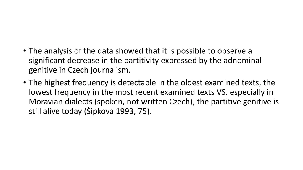 the analysis of the data showed that