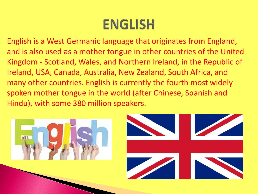 english is a west germanic language that
