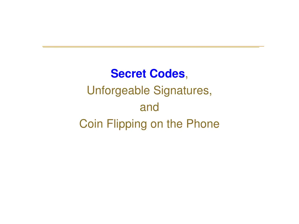 secret codes unforgeable signatures and coin 1