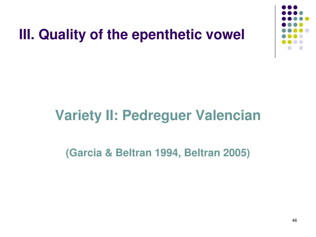 iii quality of the epenthetic vowel 12