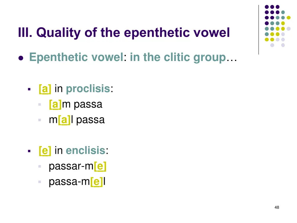 iii quality of the epenthetic vowel 14