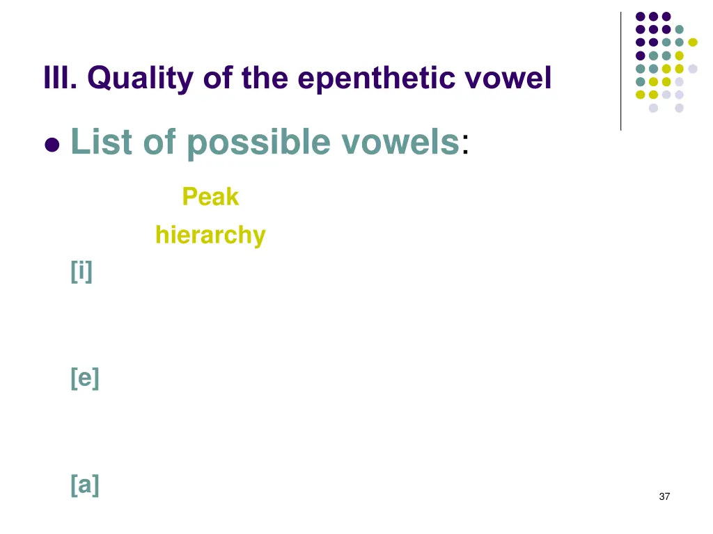 iii quality of the epenthetic vowel 3