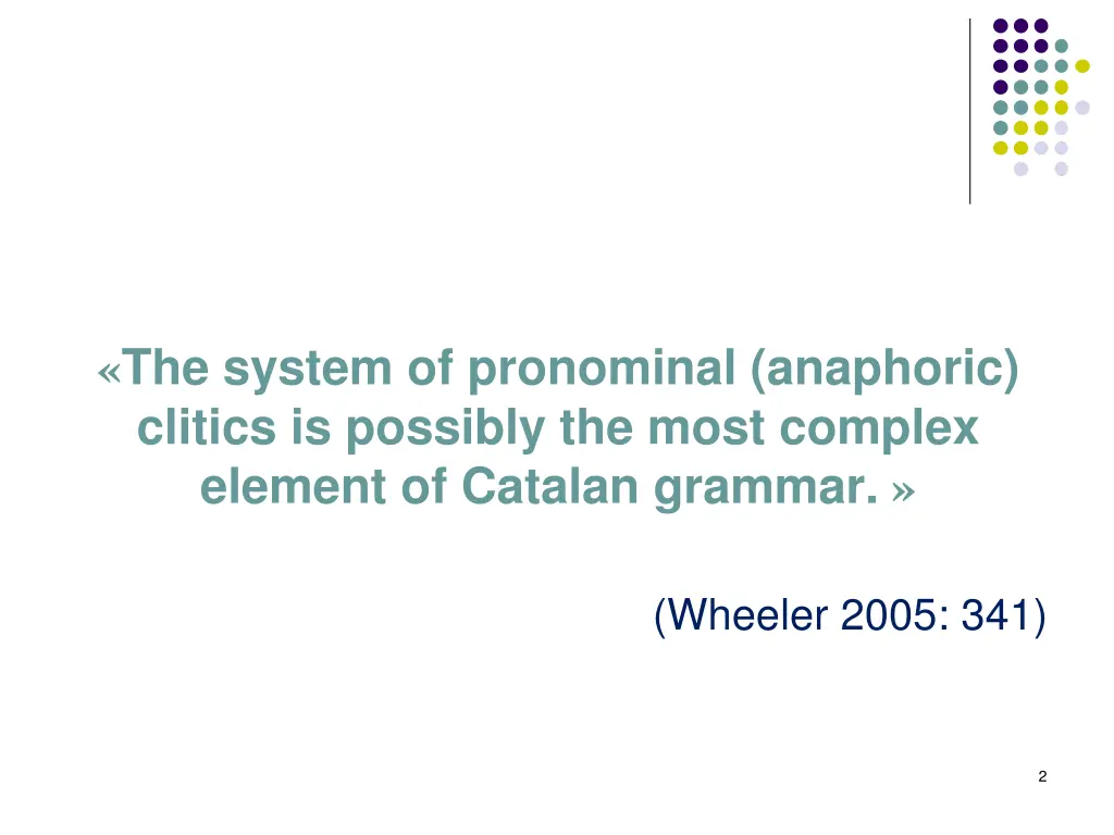 the system of pronominal anaphoric clitics