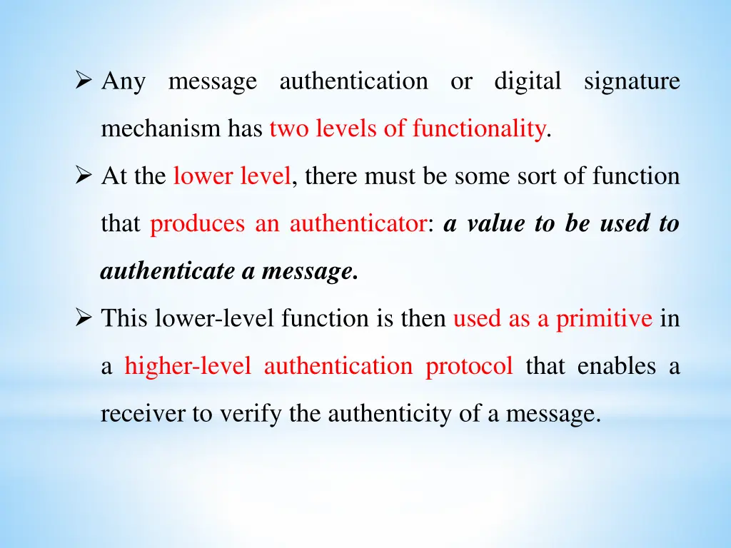 any message authentication or digital signature