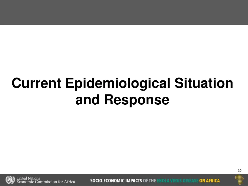 current epidemiological situation and response