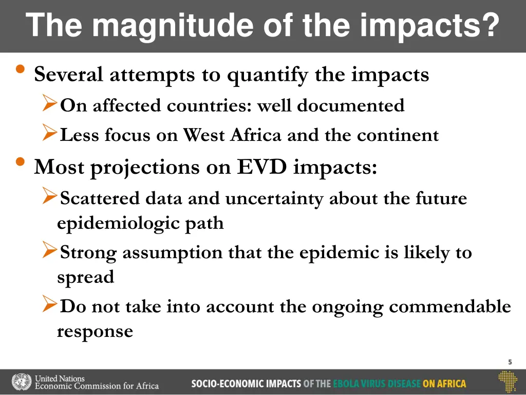 the magnitude of the impacts