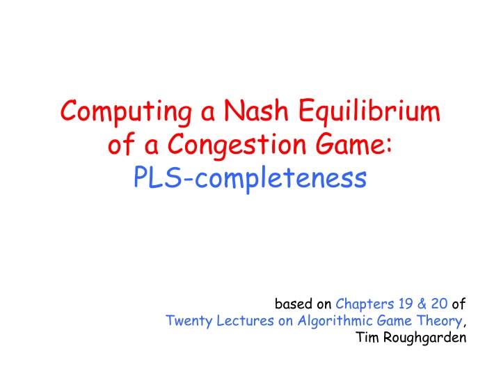 computing a nash equilibrium of a congestion game