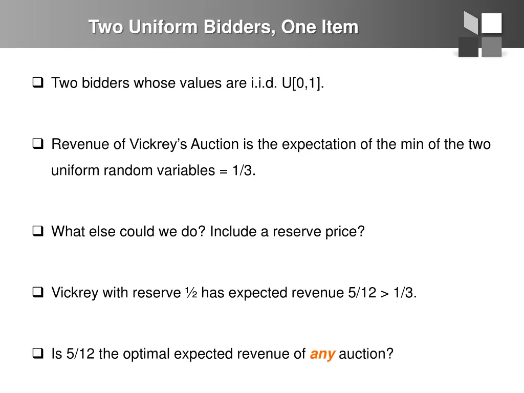 two uniform bidders one item