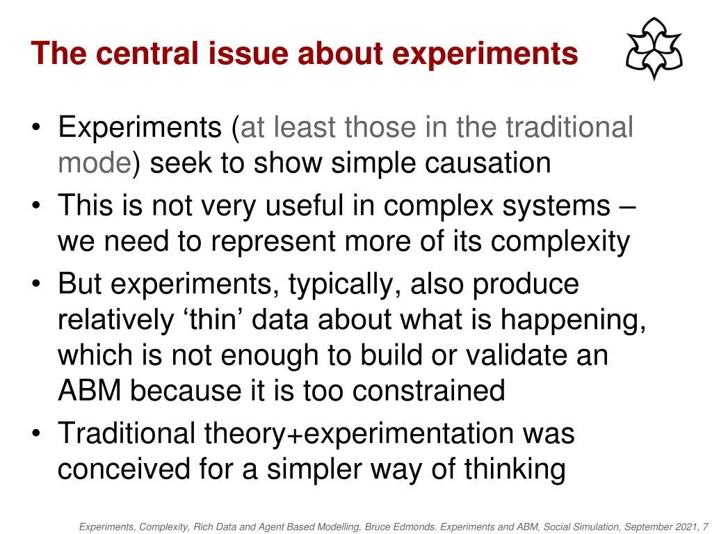 the central issue about experiments