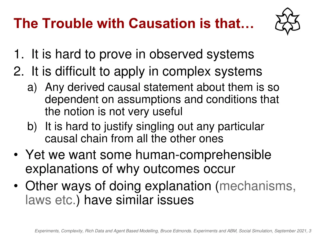 the trouble with causation is that