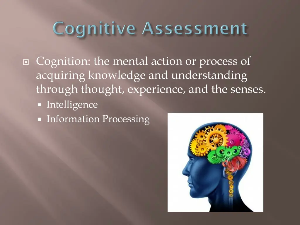 cognition the mental action or process