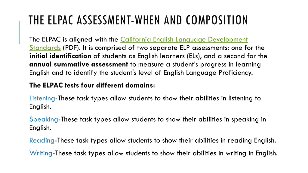 the elpac assessment when and composition