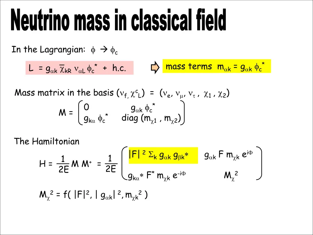 neutrino mass in classical field