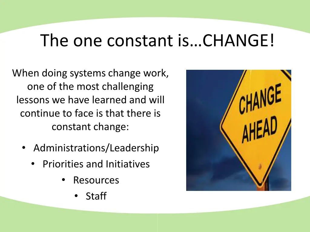 the one constant is change