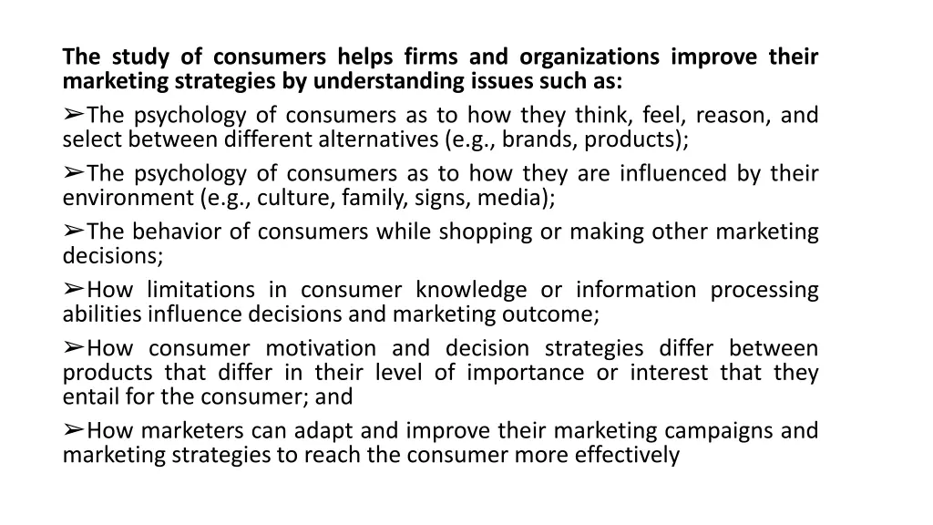 the study of consumers helps firms