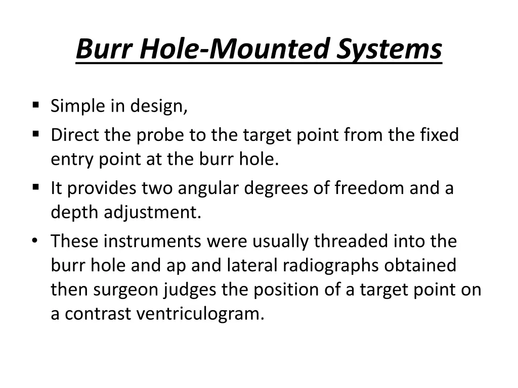 burr hole mounted systems