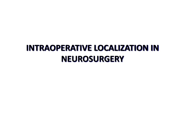 intraoperative localization in neurosurgery