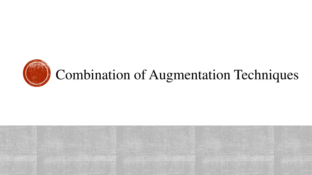 combination ofaugmentation techniques