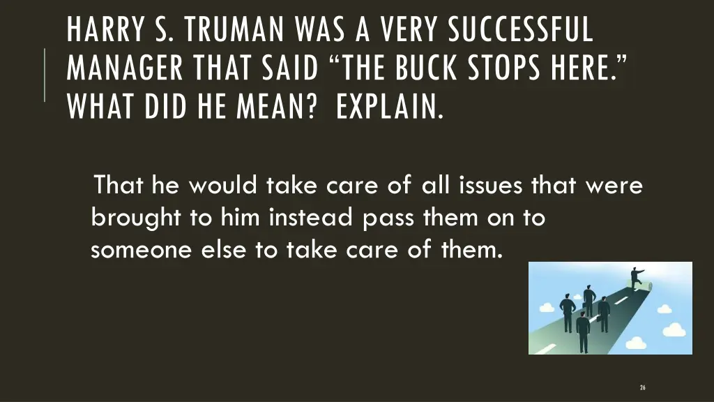 harry s truman was a very successful manager that