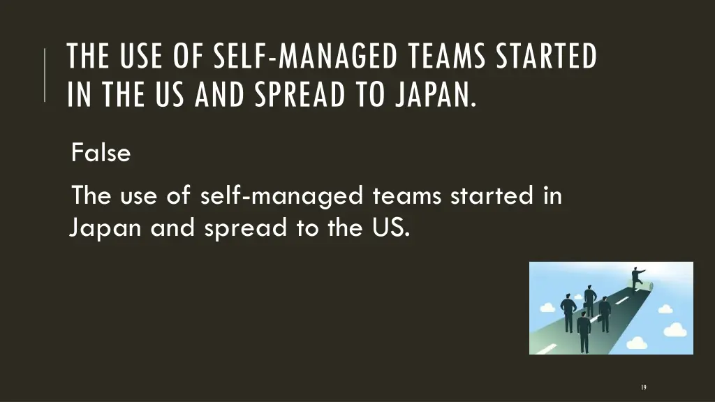 the use of self managed teams started