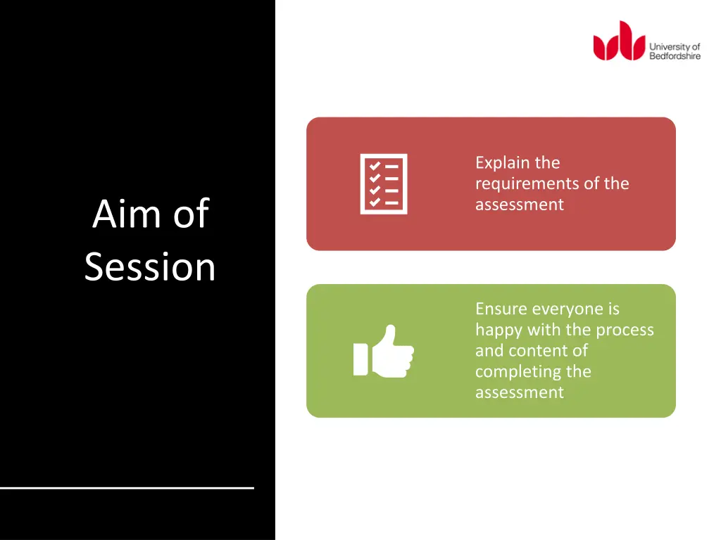 explain the requirements of the assessment