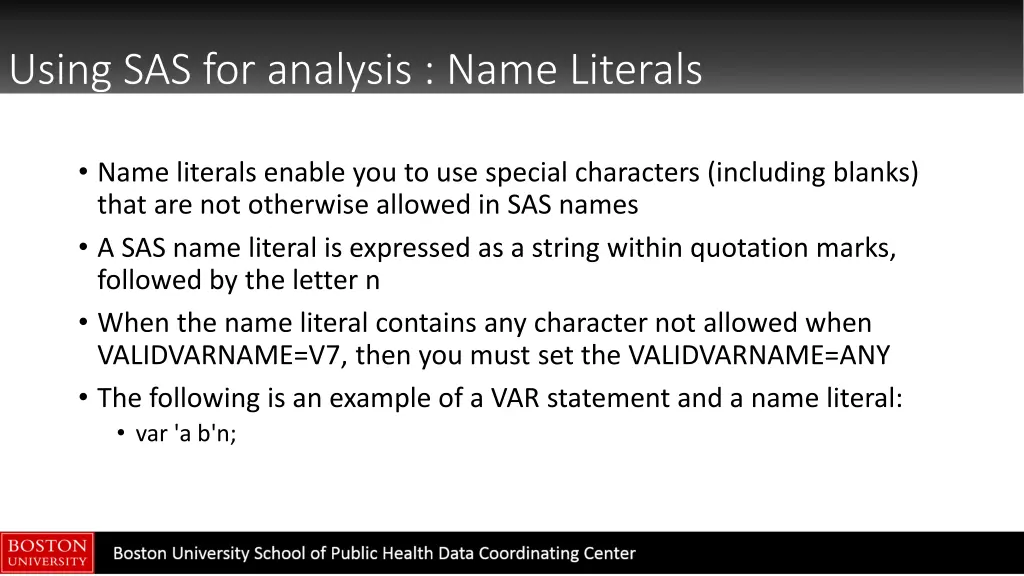 using sas for analysis name literals