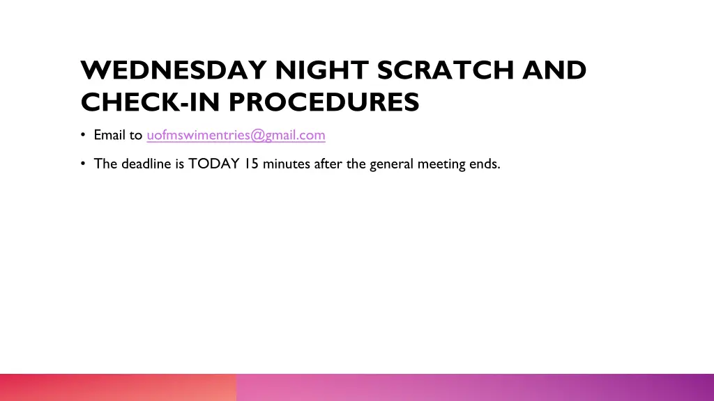 wednesday night scratch and check in procedures