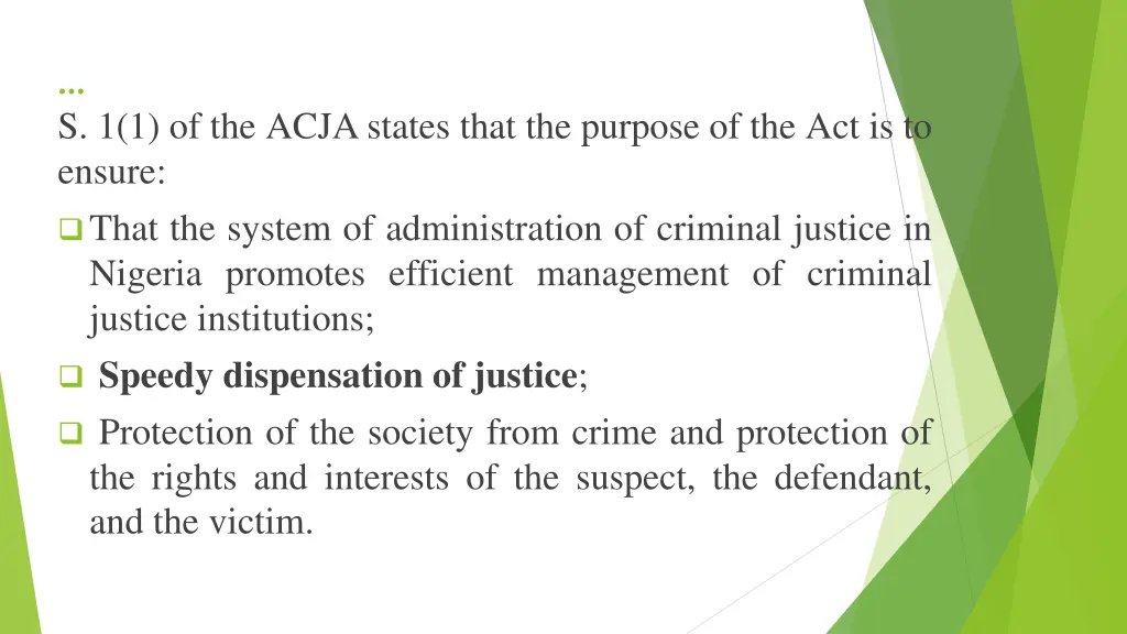 s 1 1 of the acjastates that the purpose