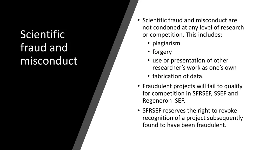 scientific fraud and misconduct are not condoned