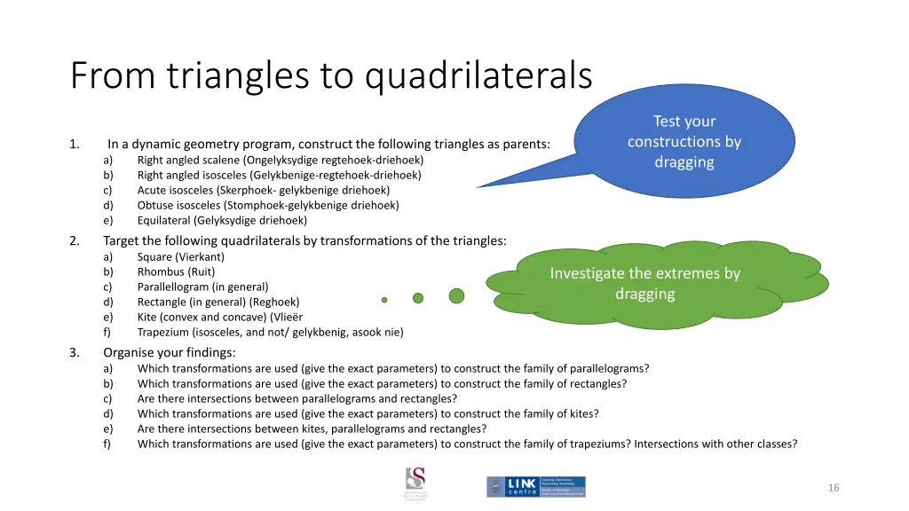 from triangles to quadrilaterals