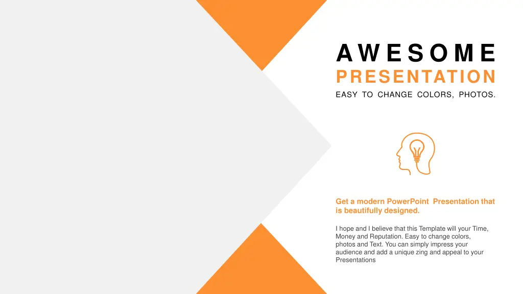 aw e s o m e presentation easy to change colors