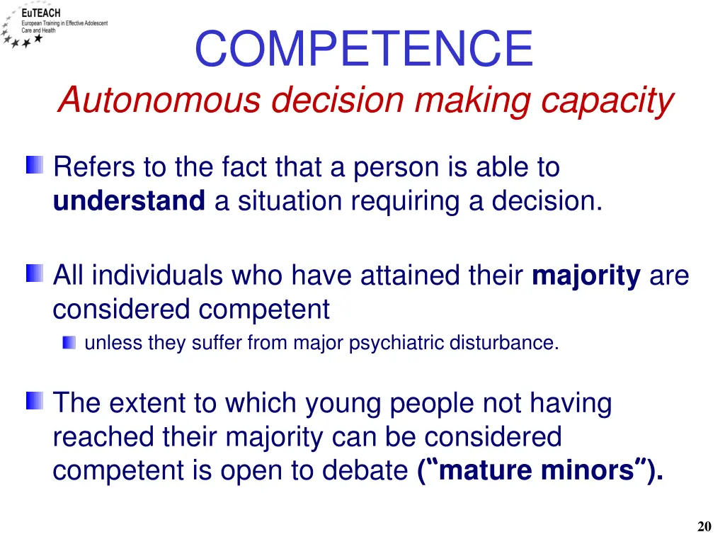 competence autonomous decision making capacity