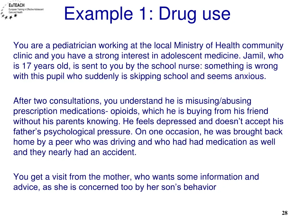 example 1 drug use