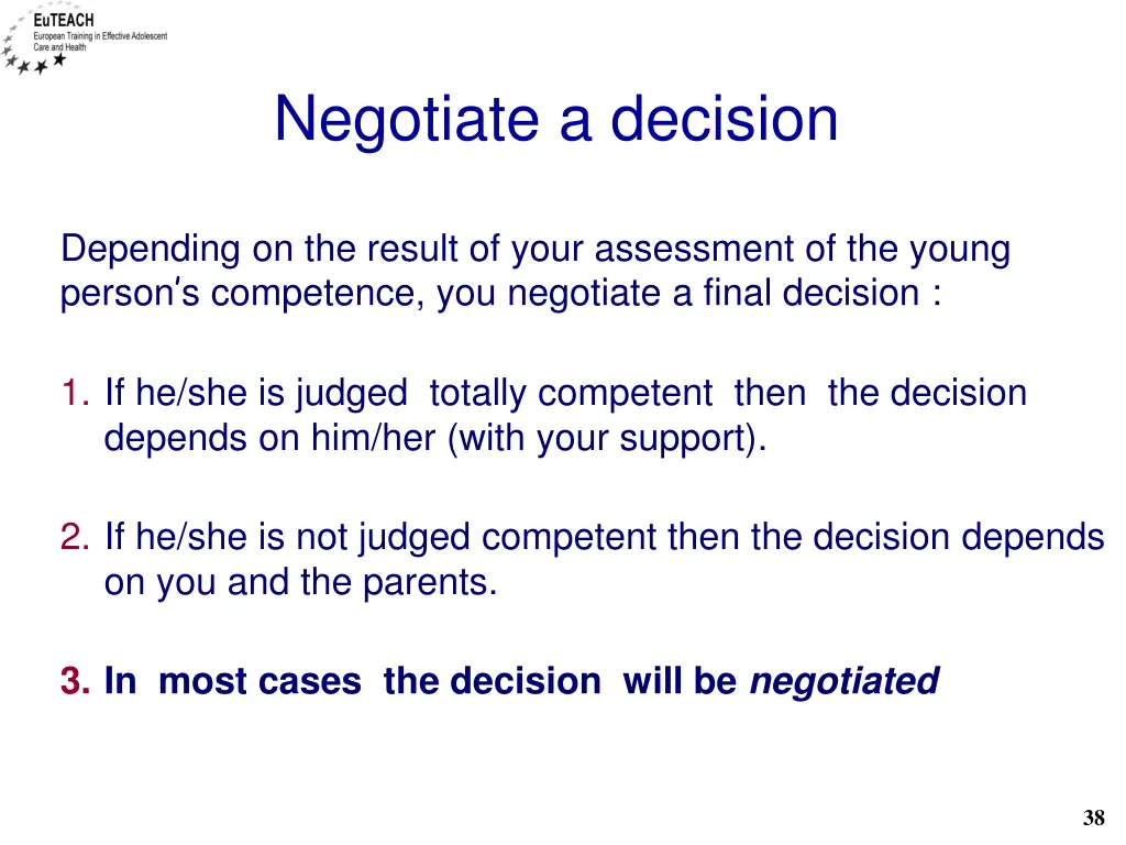 negotiate a decision