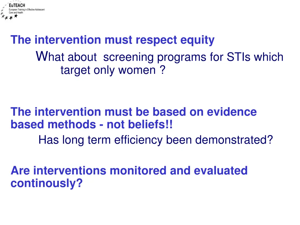 the intervention must respect equity w hat about