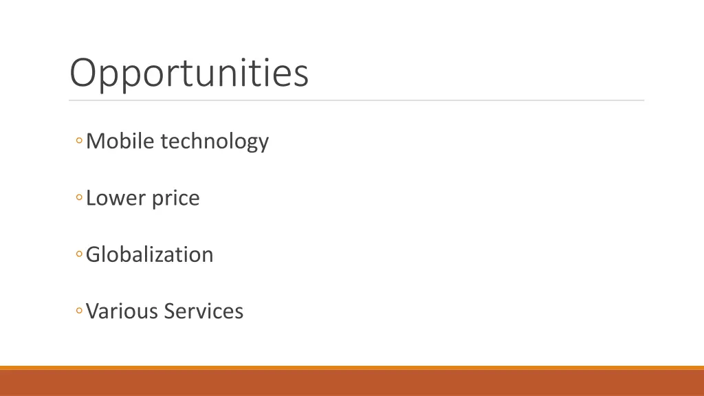 opportunities