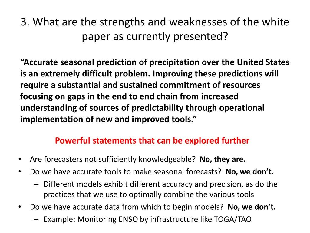 3 what are the strengths and weaknesses