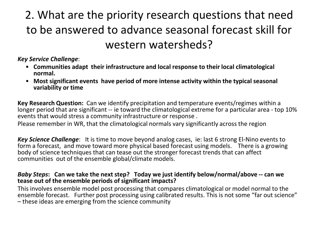 2 what are the priority research questions that