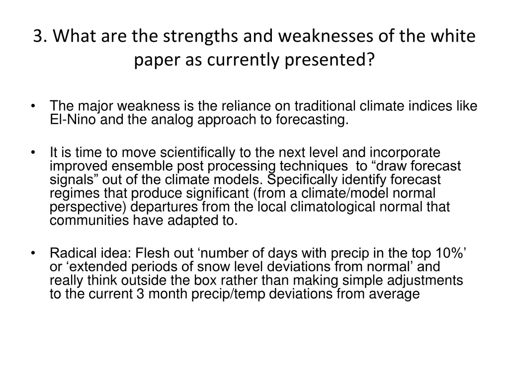 3 what are the strengths and weaknesses