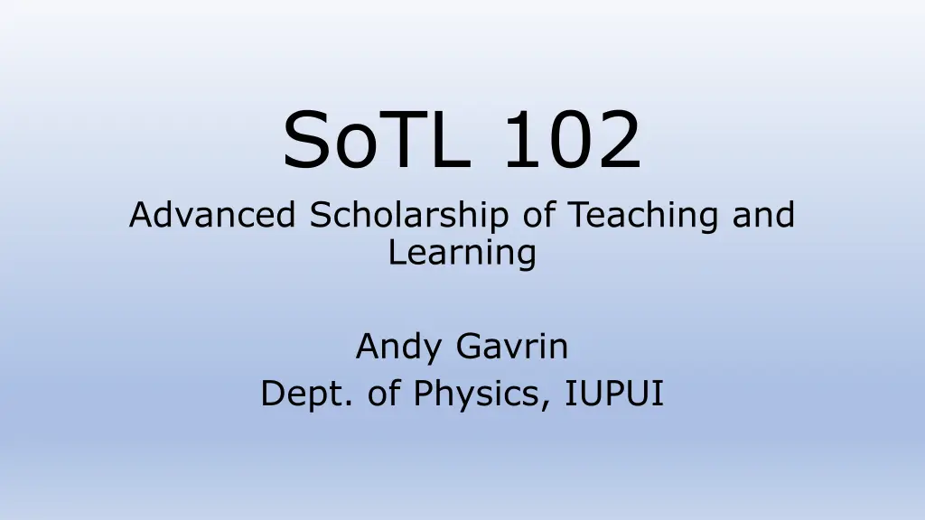sotl 102 advanced scholarship of teaching